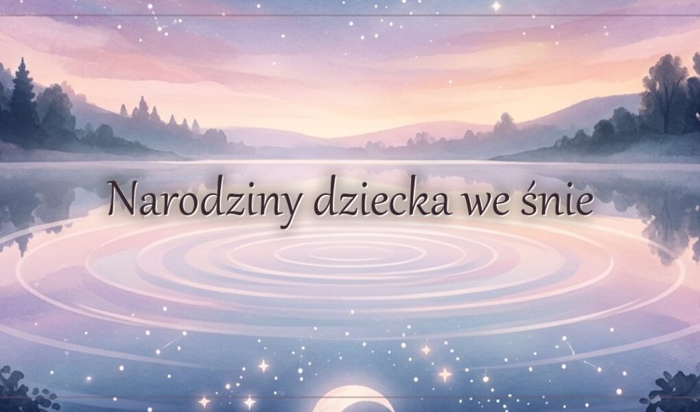 Narodziny dziecka we śnie