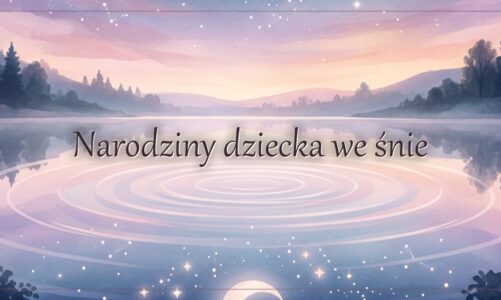 Narodziny dziecka we śnie