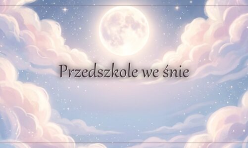 Przedszkole we śnie