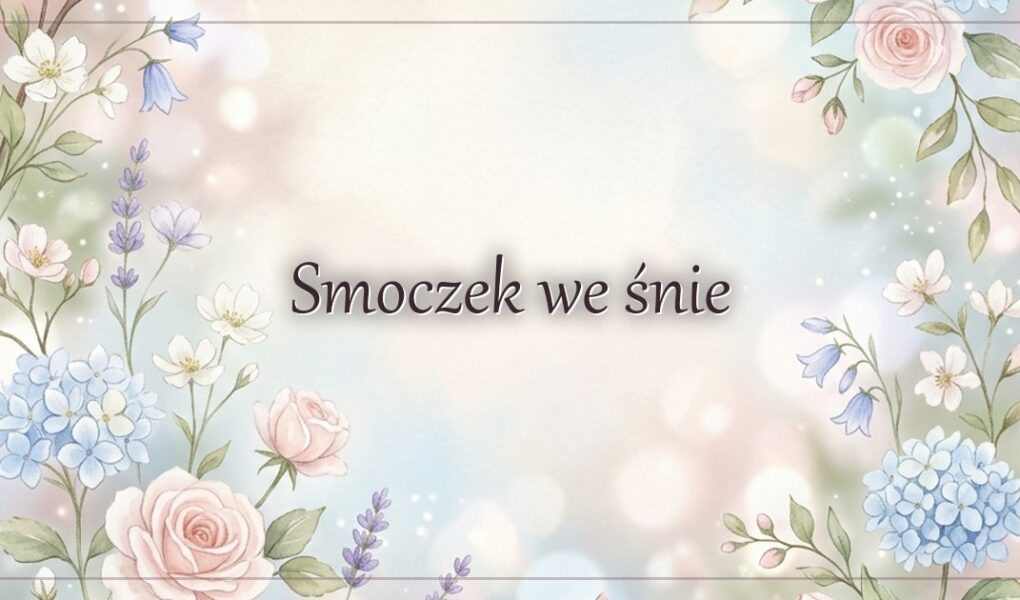 Smoczek we śnie